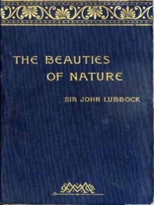 cover image of The Beauties of Nature and the Wonders of the World We Live In